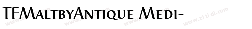 TFMaltbyAntique Medi字体转换